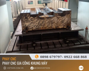 Dịch vụ gia công khung máy CNC uy tín tại TPHCM
