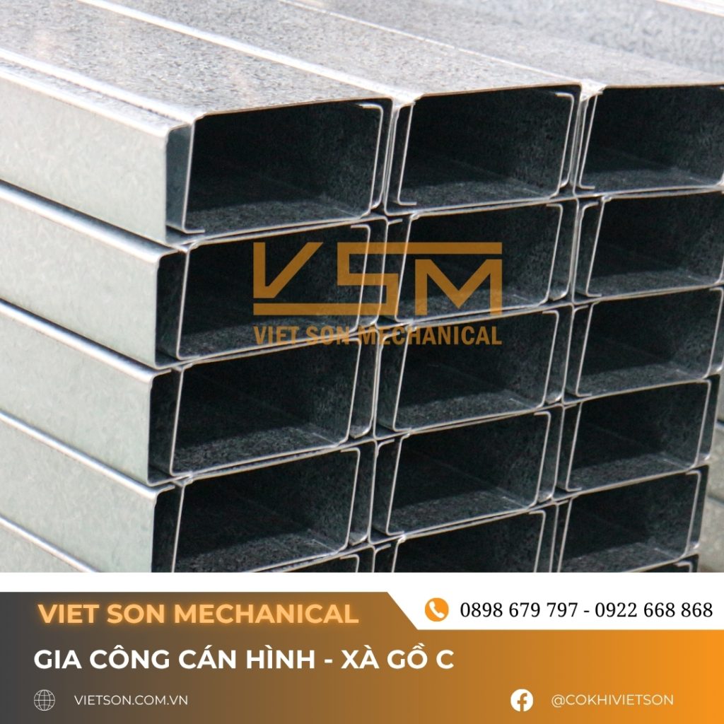 Gia công cán hình Xà gồ C - Cơ Khí Việt Sơn Gia công cán hình Xà gồ C - Cơ Khí Việt Sơn